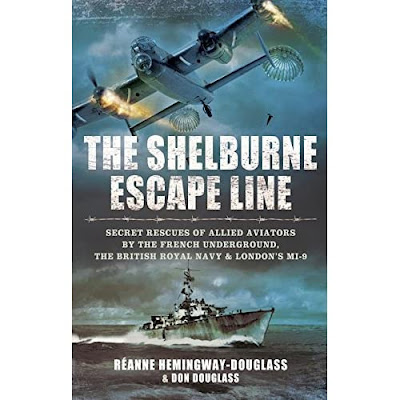 Download Ebook The Shelburne Escape Line: Secret Rescues of Allied Aviators by the French Underground the British Royal Navy and London's MI-9 