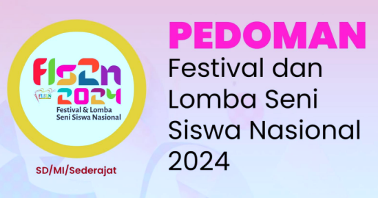 Pedoman atau Petunjuk Teknis Juknis FLS2N SD Tahun 2024