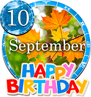 September 10 Birthday Horoscope