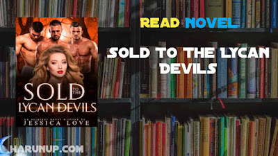 Read Sold To The Lycan Devils Novel Full Episode