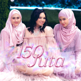 Aidilia Hilda, Bibi Qairina & Qistina Khaled - 150 Juta MP3