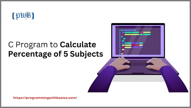 C Program to Find Percentage of 5 Subjects
