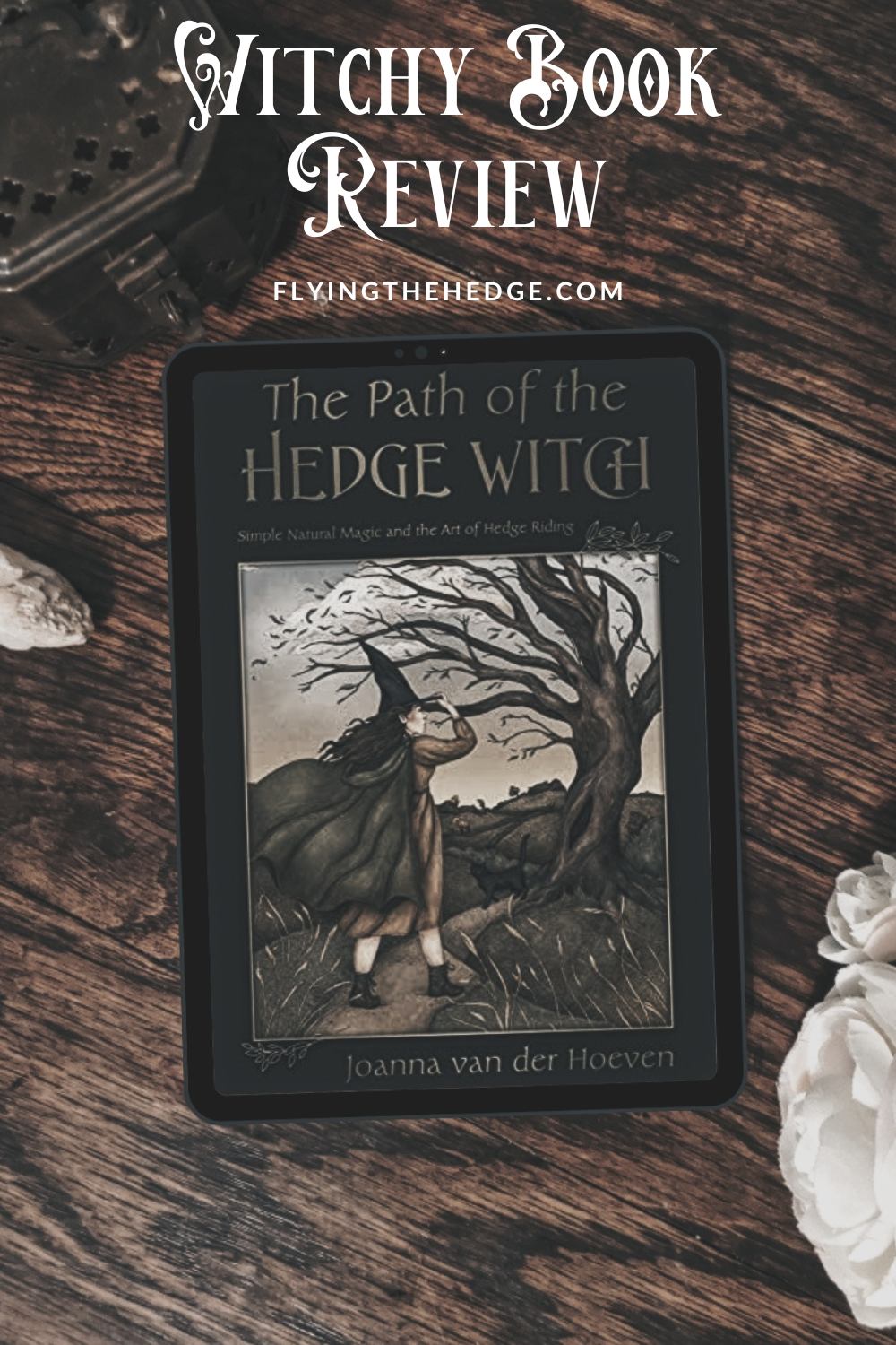 hedge witch, hedgewitch, hedgecraft, hedge witchcraft, trad craft, traditional witchcraft, hedge riding, witchcraft, pagan, neopagan, occult, book review, witchy, witch, witchy book, wicca, wiccan