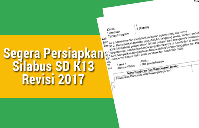 Segera Persiapkan Silabus SD K13 Revisi 2017