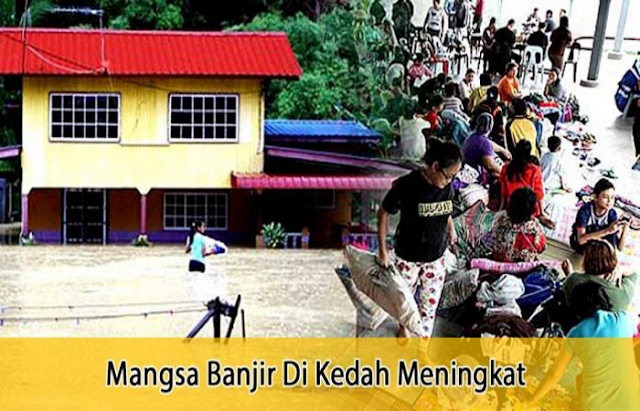 Jumlah Mangsa Banjir Kilat Di Kedah Meningkat 