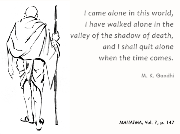 Mahatma Gandhi Quotes About Death And Loneliness