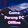 Game Perang PC Offline Pilihan Gubuk Pintar