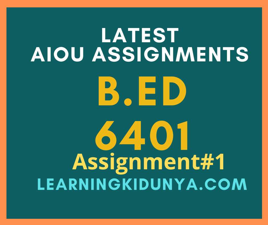 AIOU Solved Assignments 1 Code 6401