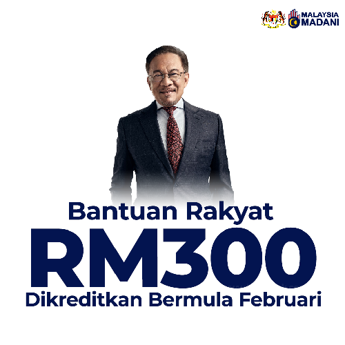 Bantuan Rakyat RM300 Disalurkan Bermula Februari