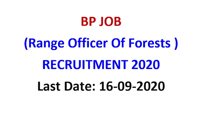 BP (Range Officer Of Forests ) RECRUITMENT 2020
