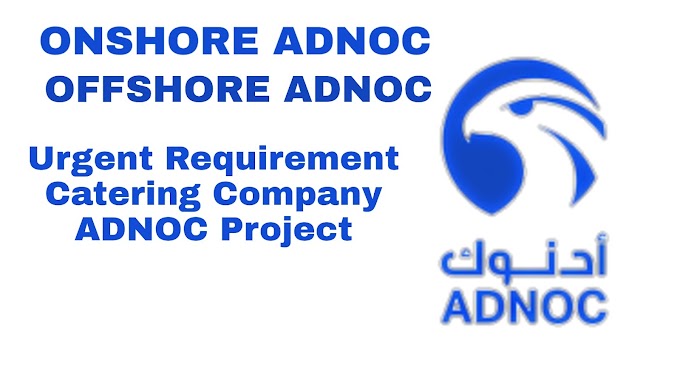 Urgent Requirement Catering Company ADNOC Project