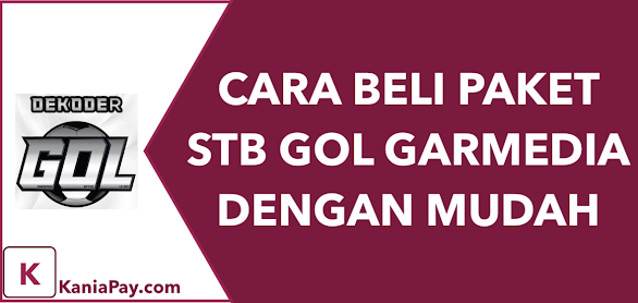 Cara Mudah Beli Paket STB GOL (GB07, PAS07, GOL07)