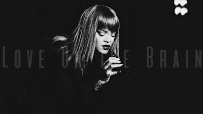 Arti Lirik Lagu Love On The Brain - Rihanna