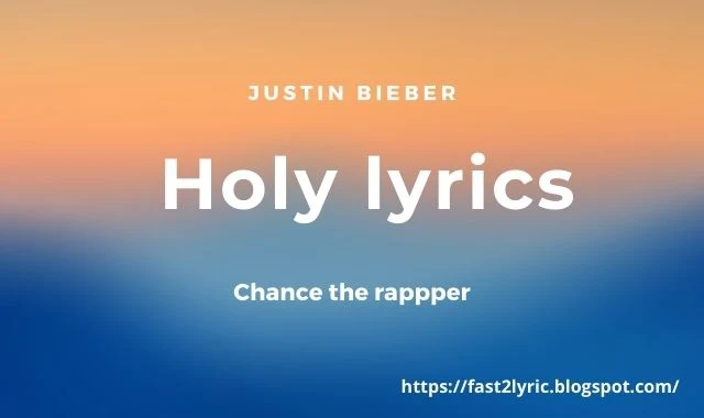 Justin Bieber Holy Lyrics Lyricsfa Com