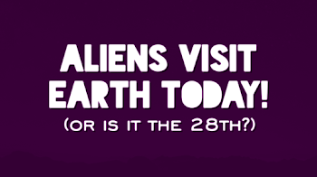 Article photo for Today is the day Aliens make contact with Earth (according to Reddit)