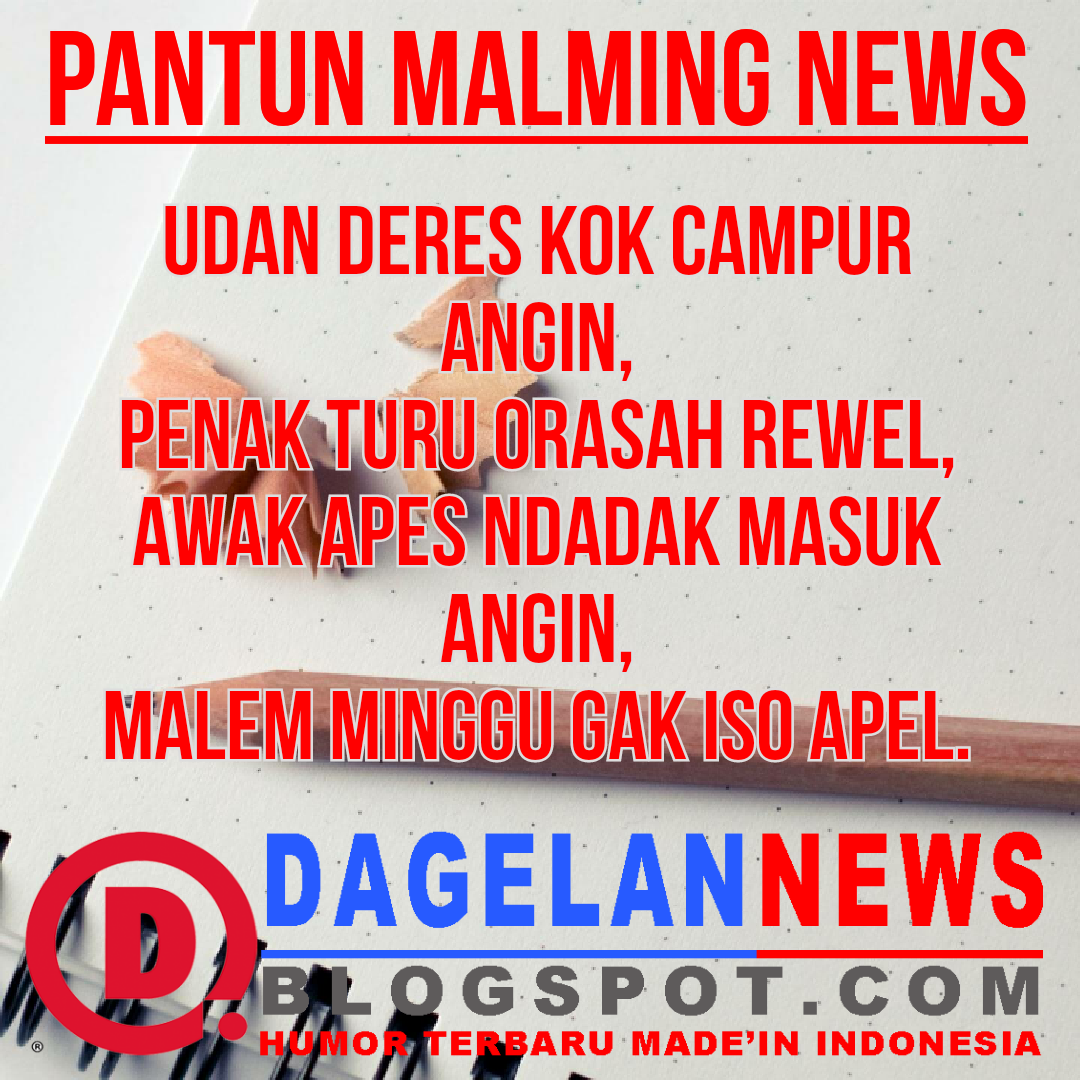 PANTUN LUCU MALAM MINGGU - DAGELAN NEWS