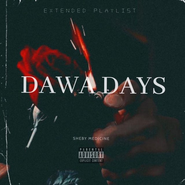 EP | Sheby Medicine – Dawa Days | Download