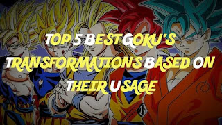 Top 5 best Goku's Transformations based on their usage