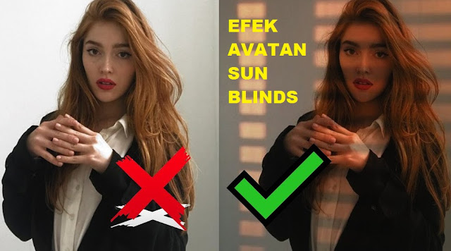 Efek Avatan Sun Blinds yang Keren dan Cara Bikinnya