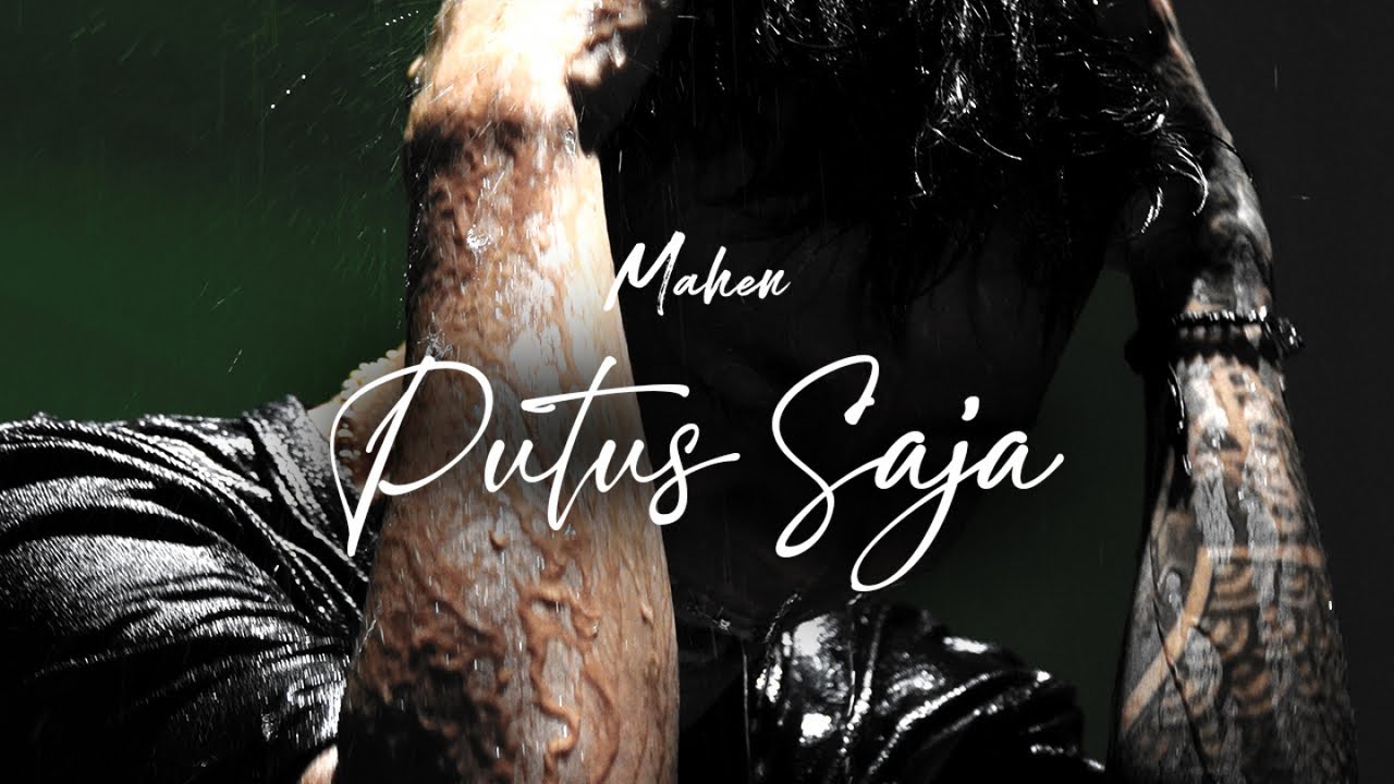 Putus Saja Mahen Lirik Lagu dan Kunci Gitar
