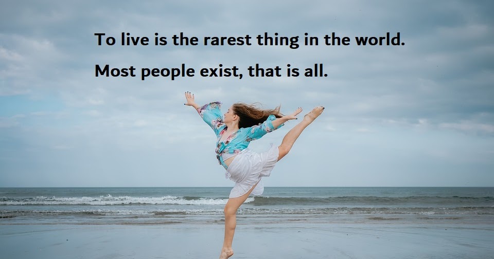 Motivational Quotes Quotes About Living Life To The Fullest And Being Happy