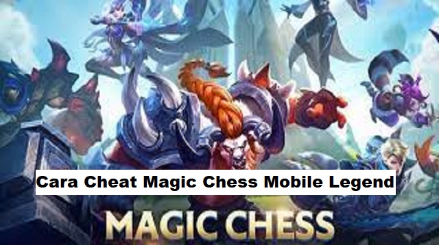 Cara Cheat Magic Chess Mobile Legend