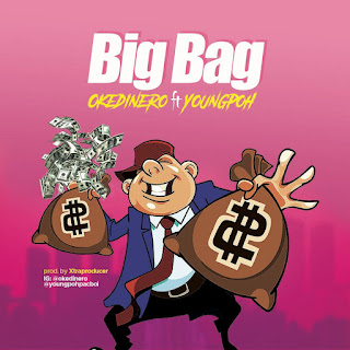OkeDinero Ft YoungPoh - Big Bag