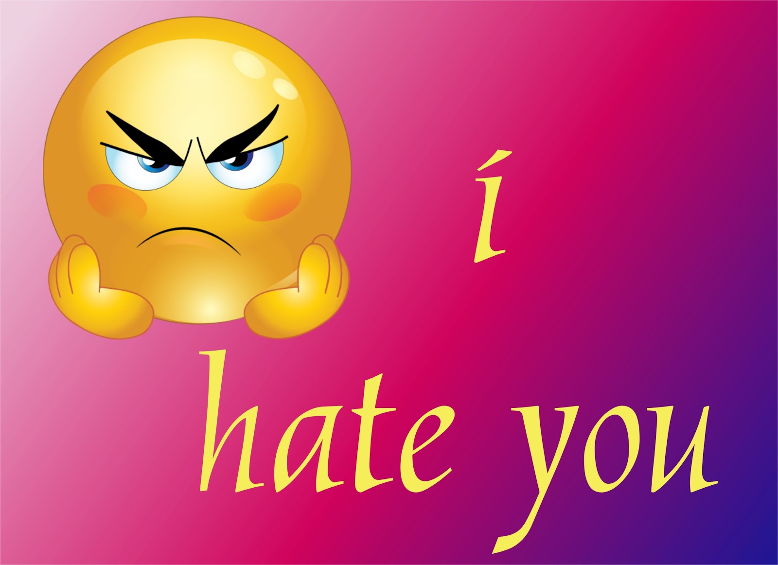 I Hate You Images I Hate You Images For Whatsapp Dp Satrangi91