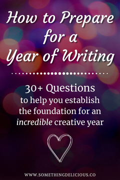 How to Prepare for a Year of Writing