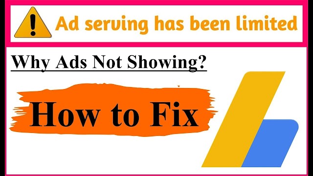  "Ad serving has been limited" - Do I need to do anything regarding this? How to Fix?