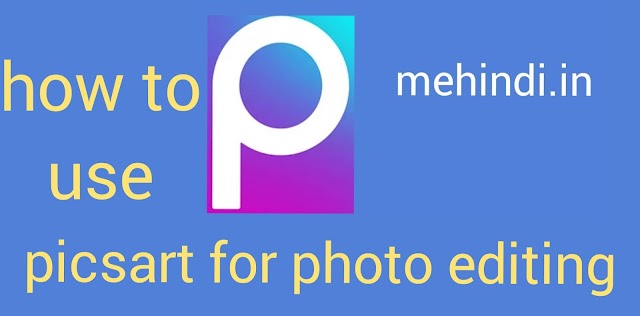 how to use picsart for photo editing