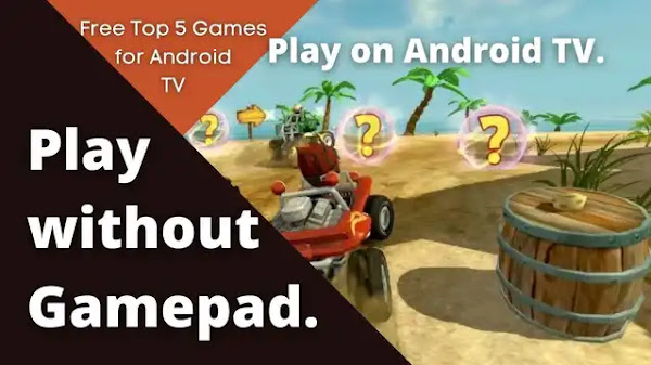 Top 5 Games For Android Tv - No Gamepad Needed.