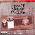 Dji Tafinha - I Don´t Speak English[baixe agora]