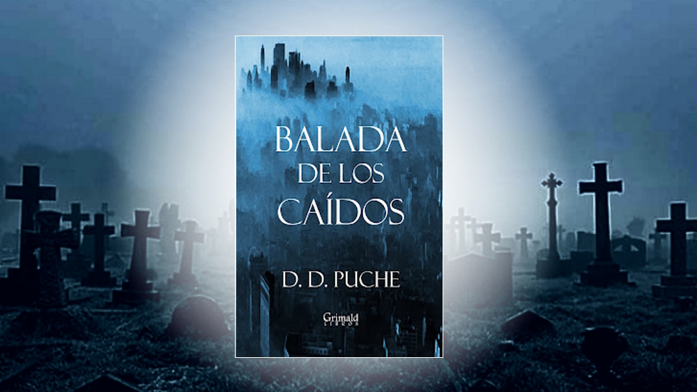 Balada de los caídos | La novela de fantasía noir de D. d. Puche.