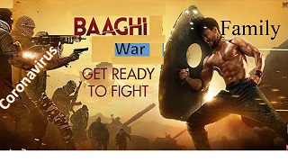 I Rebel when it comes to my family: Baaghi War against Corona