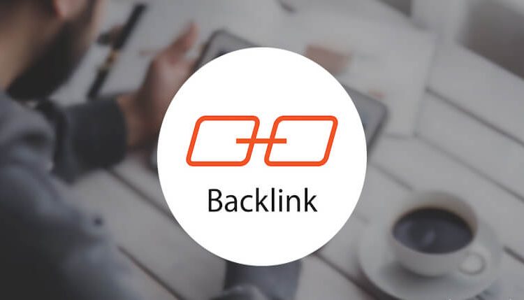 11 tính chất của backlink chất lượng