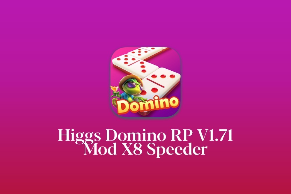 Higgs Domino Rp, X8 Speeder