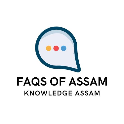 Famous FAQs : Most Freequently Asked Questions in Assam ?