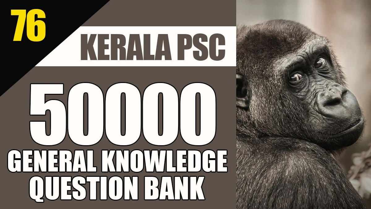 General Knowledge Question Bank | 50000 Questions - 76