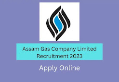 Assam Gas Company Limited Recruitment 2023