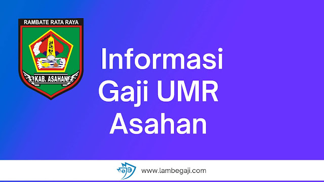 Informasi Gaji UMR Asahan