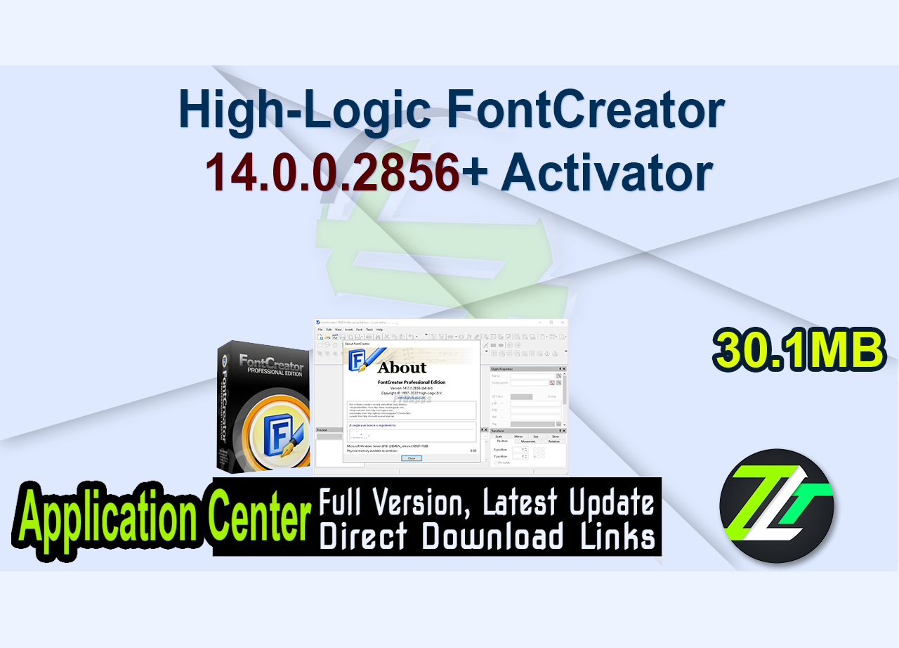 High-Logic FontCreator 14.0.0.2856+ Activator
