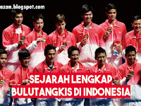 Sejarah Lengkap Bulu Tangkis (Badminton) di Indonesia