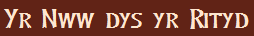 Yr Nww dys yr Rityd