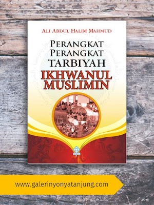 Perangkat-Perangkat Tarbiyah Ikhwanul Muslimin