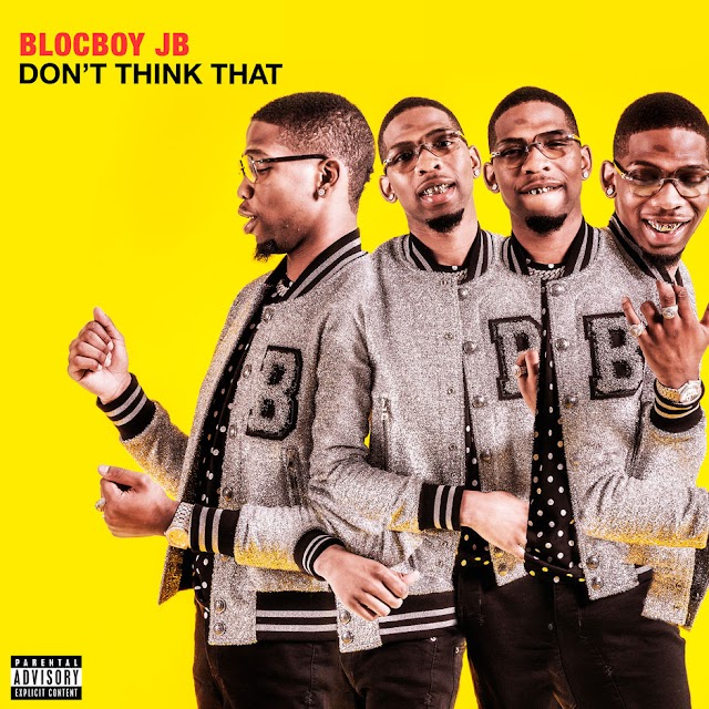 BlocBoy JB - Don't Think That [iTunes Plus AAC M4A]