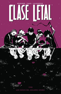  CLASE LETAL 2 1988 LOS NIÑOS DEL AGUJERO...  Comic Americano de Remender, Craig y Loughridge 