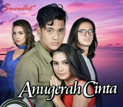 Sinopsis Anugerah Cinta Episode 1 - Terakhir (Tamat 