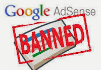 Tips Menjaga Akun Adsense Agar Tidak Dibanned