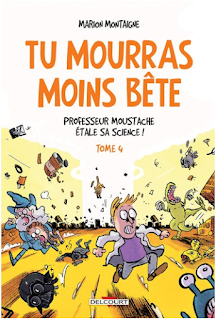 http://www.lalibrairie.com/tous-les-livres/tu-mourras-moins-bete-professeur-moustache-etale-sa-science---vol--4-marion-montaigne-9782756073170.html